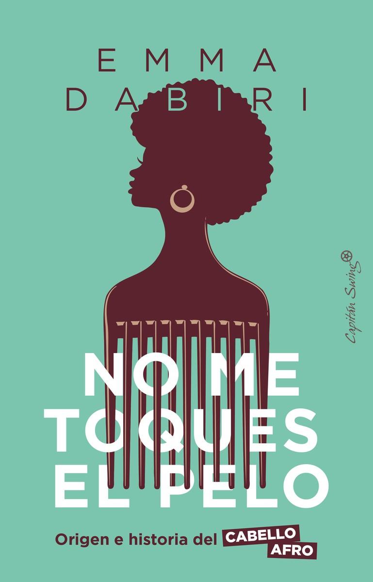 NO ME TOQUES EL PELO | 9788412619973 | DABIRI, EMMA | Galatea Llibres | Llibreria online de Reus, Tarragona | Comprar llibres en català i castellà online