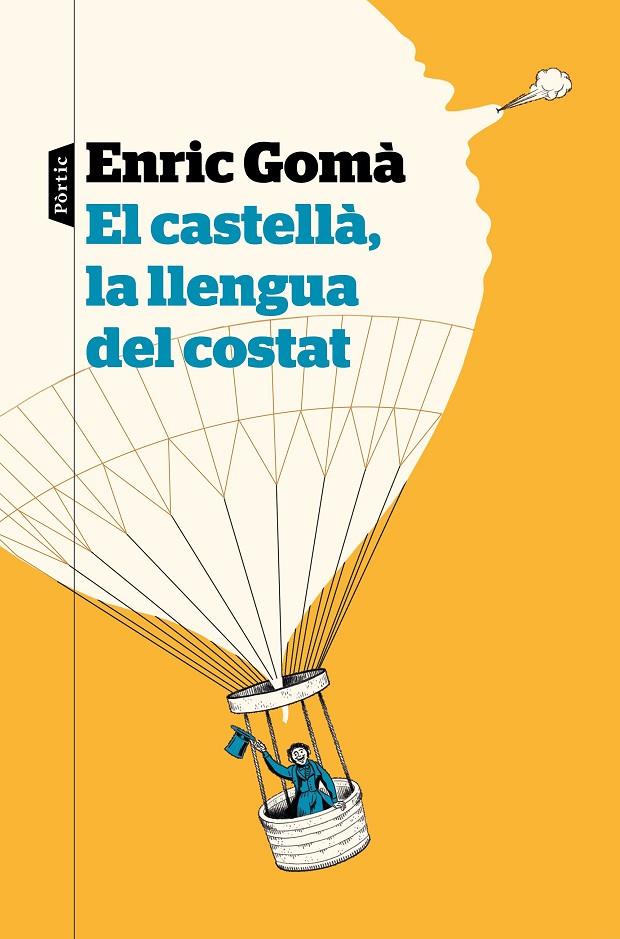 EL CASTELLÀ, LA LLENGUA DEL COSTAT | 9788498094626 | GOMÀ, ENRIC | Galatea Llibres | Librería online de Reus, Tarragona | Comprar libros en catalán y castellano online