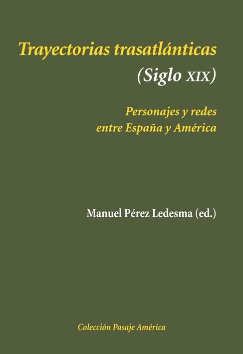 TRAYECTORIAS TRASATLÁNTICAS (SIGLO XIX) | 9788496813892 | PEREZ LEDESMA, MANUEL | Galatea Llibres | Librería online de Reus, Tarragona | Comprar libros en catalán y castellano online