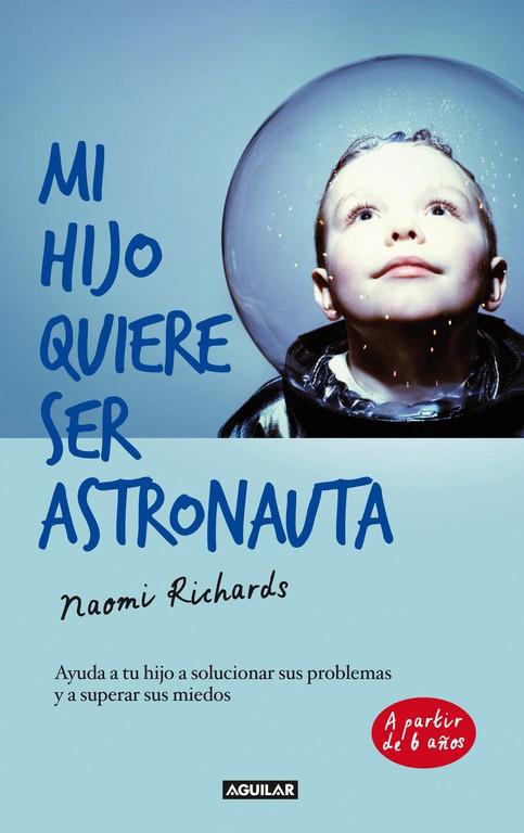 MI HIJO QUIERE SER ASTRONAUTA | 9788403013346 | RICHARDS, NAOMI | Galatea Llibres | Librería online de Reus, Tarragona | Comprar libros en catalán y castellano online