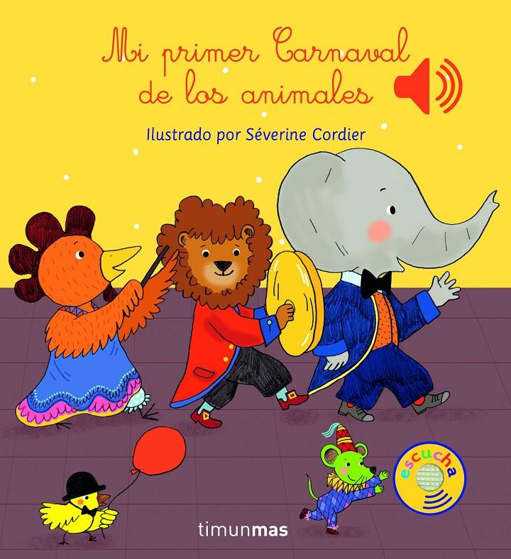 MI PRIMER CARNAVAL DE LOS ANIMALES | 9788408147787 | CORDIER, SEVERINE | Galatea Llibres | Librería online de Reus, Tarragona | Comprar libros en catalán y castellano online