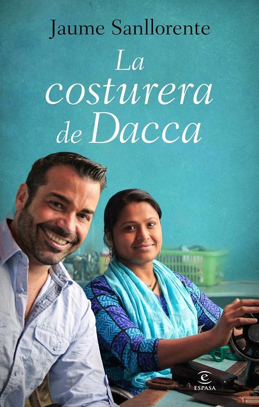 LA COSTURERA DE DACCA | 9788467040531 | SANLLORENTE, JAUME | Galatea Llibres | Librería online de Reus, Tarragona | Comprar libros en catalán y castellano online