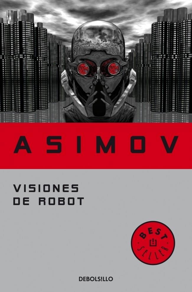 VISIONES DE ROBOT | 9788497938259 | ASIMOV, ISAAC | Galatea Llibres | Llibreria online de Reus, Tarragona | Comprar llibres en català i castellà online