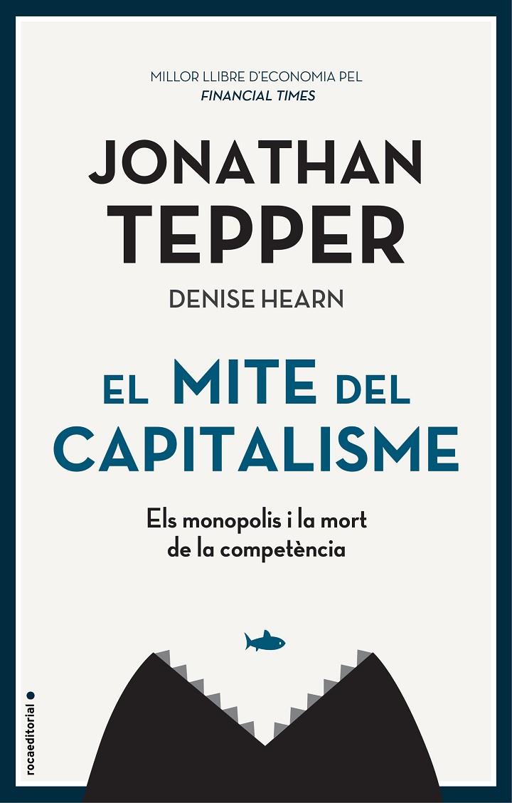 EL MITE DEL CAPITALISME | 9788417968038 | TEPPER, JONATHAN | Galatea Llibres | Llibreria online de Reus, Tarragona | Comprar llibres en català i castellà online