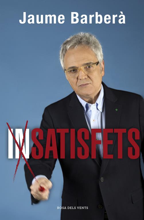 INSATISFETS | 9788416430093 | BARBERA, JAUME | Galatea Llibres | Llibreria online de Reus, Tarragona | Comprar llibres en català i castellà online
