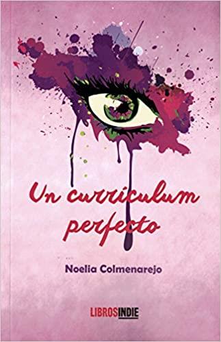 UN CURRICULUM PERFECTO | 9788418112904 | COLMENAREJO, NOELIA | Galatea Llibres | Librería online de Reus, Tarragona | Comprar libros en catalán y castellano online
