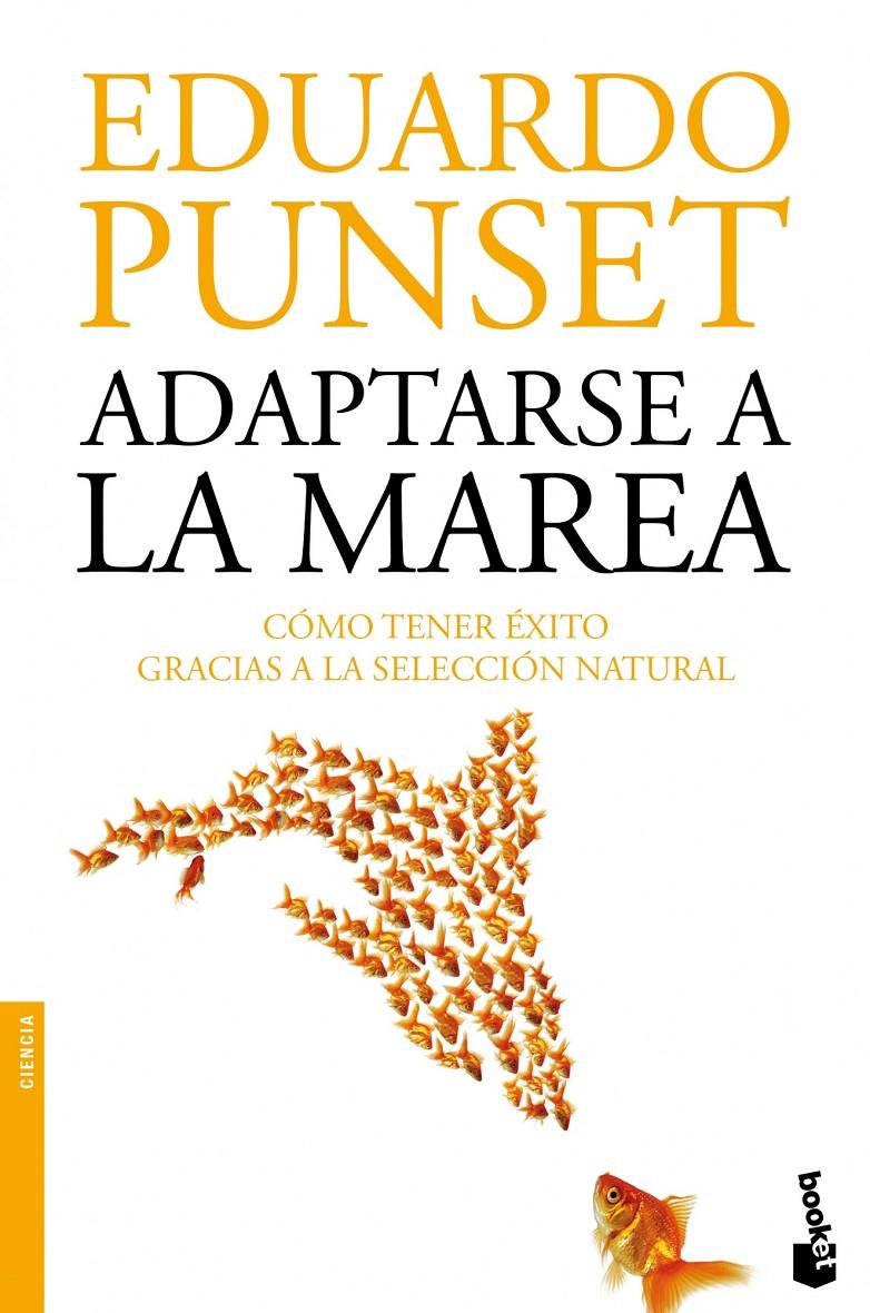 ADAPTARSE A LA MAREA | 9788423346332 | PUNSET, EDUARDO | Galatea Llibres | Llibreria online de Reus, Tarragona | Comprar llibres en català i castellà online