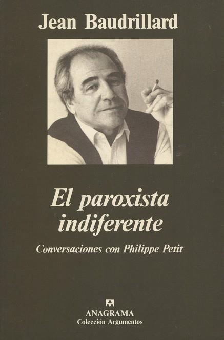 PAROXISTA INDIFERENTE, EL | 9788433905598 | BAUDRILLARD, JEAN | Galatea Llibres | Librería online de Reus, Tarragona | Comprar libros en catalán y castellano online