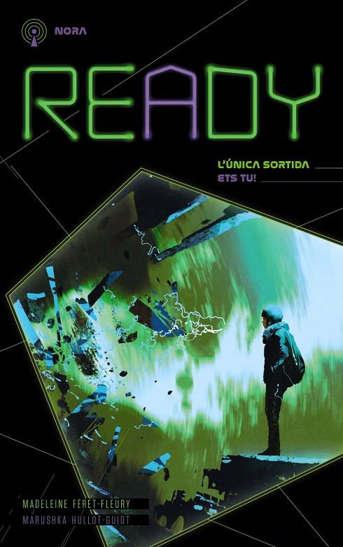 READY. L'ÚNICA SORTIDA ETS TU. NORA | 9788448953911 | FÉRET- FLEURY, MADELEINE/HULLOT-GUIOT, MARUSHKA | Galatea Llibres | Llibreria online de Reus, Tarragona | Comprar llibres en català i castellà online