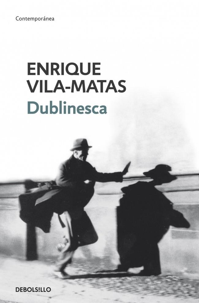 DUBLINESCA | 9788499088884 | VILA-MATAS, ENRIQUE | Galatea Llibres | Librería online de Reus, Tarragona | Comprar libros en catalán y castellano online