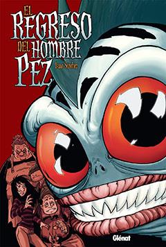 REGRESO DEL HOMBRE PEZ | 9788483577936 | SANCHEZ, ISAAC | Galatea Llibres | Librería online de Reus, Tarragona | Comprar libros en catalán y castellano online