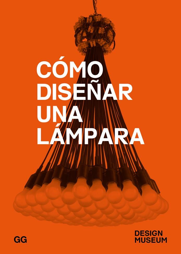 CÓMO DISEÑAR UNA LÁMPARA | 9788425229640 | Galatea Llibres | Librería online de Reus, Tarragona | Comprar libros en catalán y castellano online