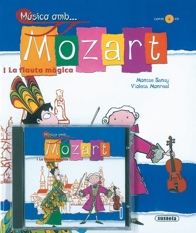 MUSICA AMB MOZART I LA FLAUTA MAGICA | 9788430556427 | SANUY, MONTSE | Galatea Llibres | Librería online de Reus, Tarragona | Comprar libros en catalán y castellano online