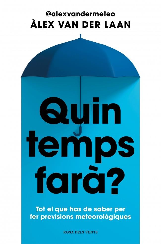 QUIN TEMPS FARÀ? | 9788410256002 | VAN DER LAAN, ÀLEX | Galatea Llibres | Llibreria online de Reus, Tarragona | Comprar llibres en català i castellà online