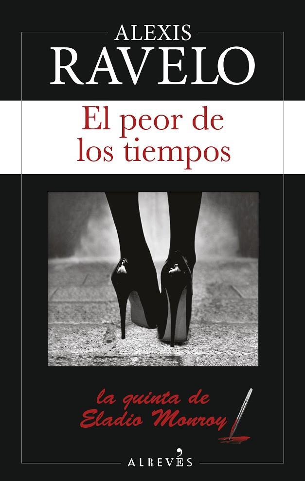 EL PEOR DE LOS TIEMPOS | 9788417077136 | RAVELO, ALEXIS | Galatea Llibres | Librería online de Reus, Tarragona | Comprar libros en catalán y castellano online