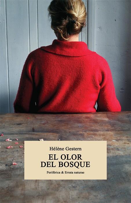 EL OLOR DEL BOSQUE | 9788416291991 | GESTERN, HÉLÈNE | Galatea Llibres | Librería online de Reus, Tarragona | Comprar libros en catalán y castellano online