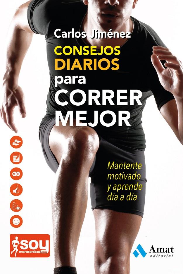 CONSEJOS DIARIOS PARA CORRER MEJOR | 9788497357531 | JIMENEZ, CARLOS | Galatea Llibres | Librería online de Reus, Tarragona | Comprar libros en catalán y castellano online