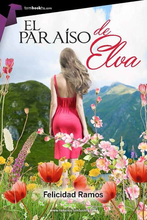 EL PARAÍSO DE ELVA | 9788415747819 | RAMOS-CEREZO, FELICIDAD | Galatea Llibres | Librería online de Reus, Tarragona | Comprar libros en catalán y castellano online