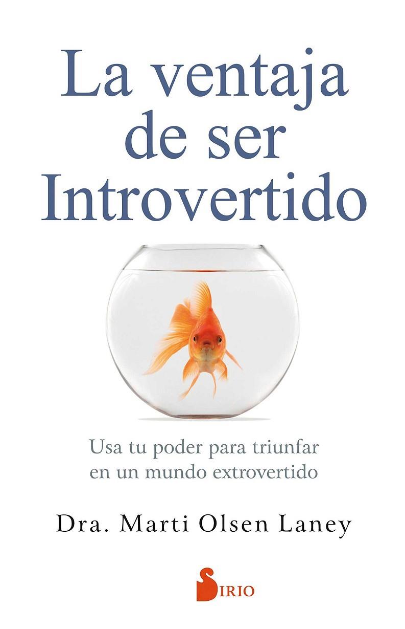 LA VENTAJA DE SER INTROVERTIDO | 9788417030667 | OLSEN LANEY, MARTI | Galatea Llibres | Librería online de Reus, Tarragona | Comprar libros en catalán y castellano online