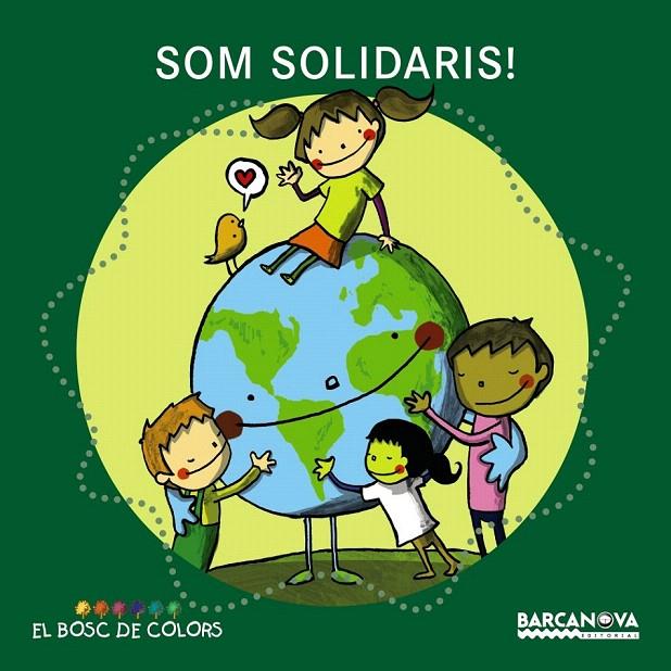 SOM SOLIDARIS! (BOSC DE COLORS) | 9788448932749 | BALDÓ, ESTEL/GIL, ROSA/SOLIVA, MARIA | Galatea Llibres | Llibreria online de Reus, Tarragona | Comprar llibres en català i castellà online