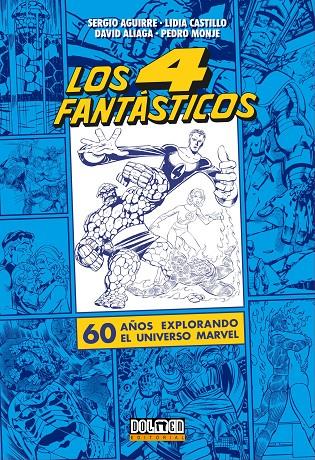 LOS CUATRO FANTÁSTICOS. 60 AÑOS EXPLORANDO EL UNIVERSO MARVEL | 9788418510861 | VV.AA. | Galatea Llibres | Llibreria online de Reus, Tarragona | Comprar llibres en català i castellà online