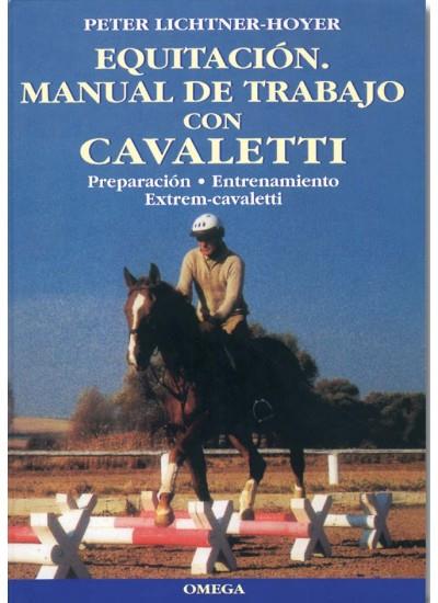 EQUITACION. MANUAL DE TRABAJO CON CAVALETTI | 9788428212212 | LICHTNER, PETER | Galatea Llibres | Librería online de Reus, Tarragona | Comprar libros en catalán y castellano online