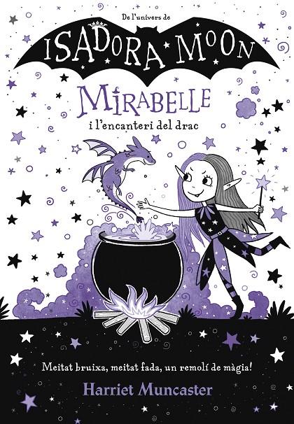 MIRABELLE I L´ENCANTERI DEL DRAC | 9788420452999 | MUNCASTER, HARRIET | Galatea Llibres | Llibreria online de Reus, Tarragona | Comprar llibres en català i castellà online