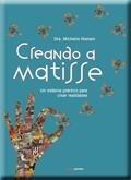 CREANDO A MATISSE | 9788461268863 | NIELSEN, MICHELLE | Galatea Llibres | Librería online de Reus, Tarragona | Comprar libros en catalán y castellano online