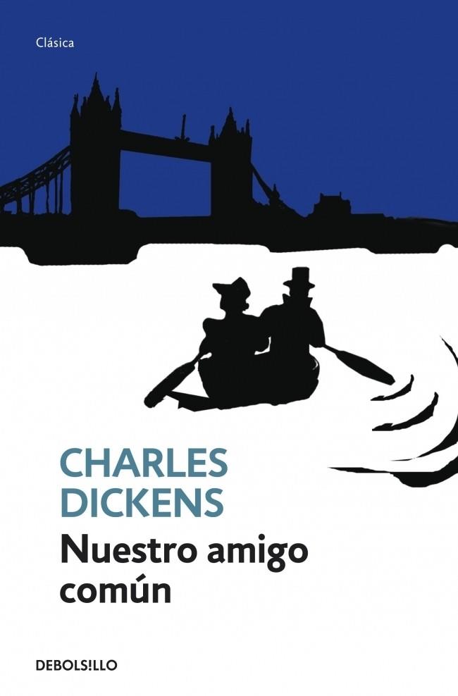 NUESTRO AMIGO COMUN | 9788499088006 | DICKENS, CHARLES | Galatea Llibres | Librería online de Reus, Tarragona | Comprar libros en catalán y castellano online