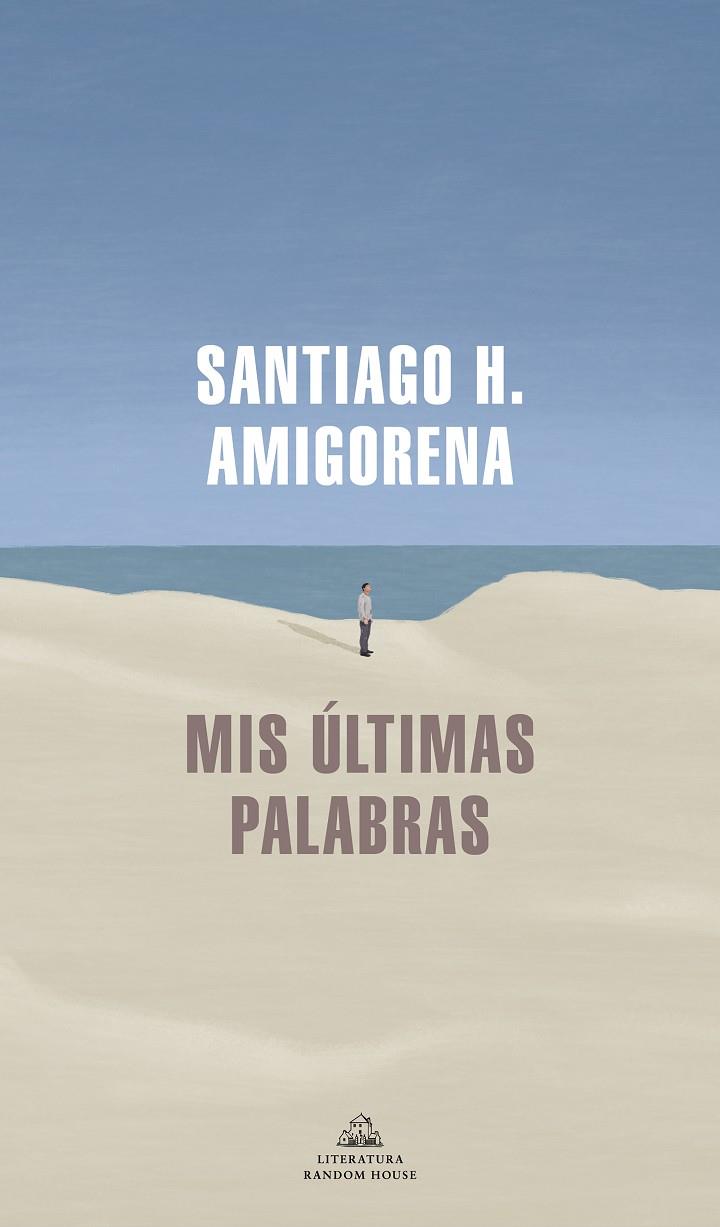 MIS ÚLTIMAS PALABRAS | 9788439739869 | AMIGORENA, SANTIAGO H. | Galatea Llibres | Llibreria online de Reus, Tarragona | Comprar llibres en català i castellà online