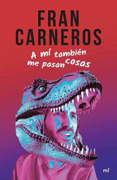 A MÍ TAMBIÉN ME PASAN COSAS | 9788427053533 | CARNEROS, FRAN | Galatea Llibres | Librería online de Reus, Tarragona | Comprar libros en catalán y castellano online