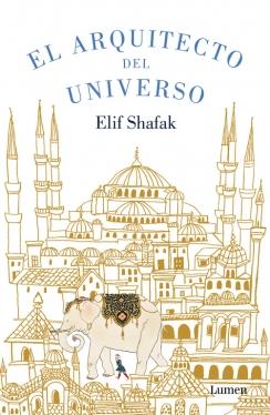 EL ARQUITECTO DEL UNIVERSO | 9788426401397 | SHAFAK, ELIF | Galatea Llibres | Librería online de Reus, Tarragona | Comprar libros en catalán y castellano online