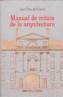 MANUAL DE CRITICA DE LA ARQUITECTURA | 9788497424059 | DIEZ DEL CORRAL, JUANÇ | Galatea Llibres | Llibreria online de Reus, Tarragona | Comprar llibres en català i castellà online