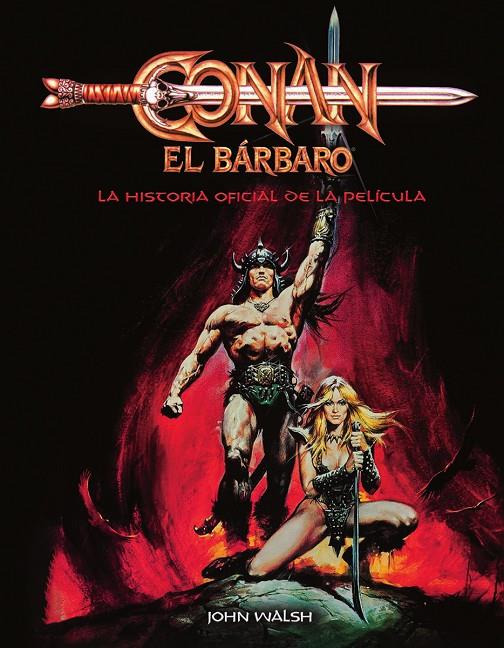 CONAN EL BARBARO: LA HISTORIA OFICIAL DE LA PELICULA | 9788467964325 | WALSH, JOHN | Galatea Llibres | Librería online de Reus, Tarragona | Comprar libros en catalán y castellano online