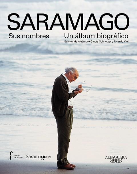 SARAMAGO. SUS NOMBRES. UN ÁLBUM BIOGRÁFICO | 9788420428062 | VV.AA. | Galatea Llibres | Llibreria online de Reus, Tarragona | Comprar llibres en català i castellà online