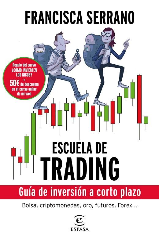 ESCUELA DE TRADING | 9788467052404 | SERRANO, FRANCISCA | Galatea Llibres | Librería online de Reus, Tarragona | Comprar libros en catalán y castellano online