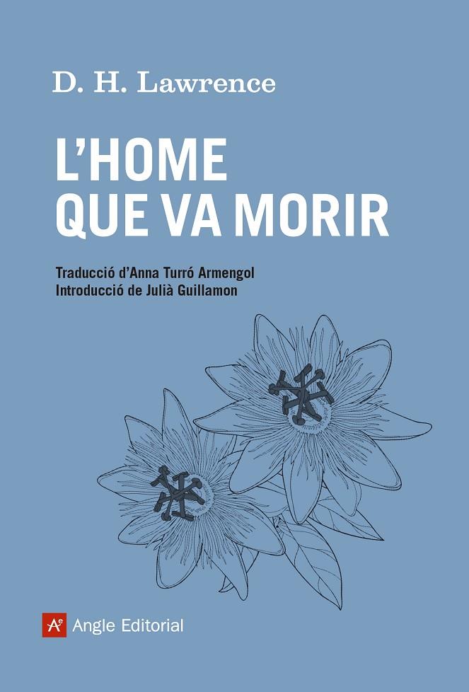 L'HOME QUE VA MORIR | 9788415307556 | LAWRENCE, DAVID HERBERT | Galatea Llibres | Librería online de Reus, Tarragona | Comprar libros en catalán y castellano online