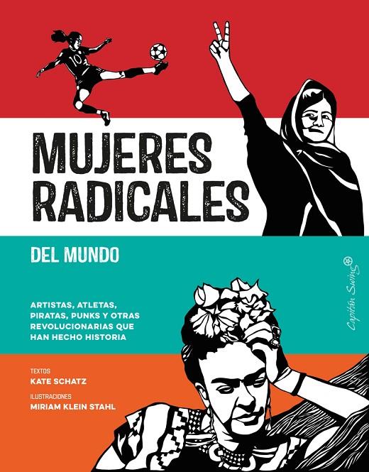 MUJERES RADICALES DEL MUNDO | 9788494808623 | SCHATZ, KATE | Galatea Llibres | Librería online de Reus, Tarragona | Comprar libros en catalán y castellano online