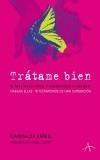 TRATAME BIEN | 9788484282396 | Galatea Llibres | Librería online de Reus, Tarragona | Comprar libros en catalán y castellano online