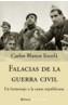 FALACIAS DE LA GUERRA CIVIL | 9788408057253 | BLANCO ESCOLA, CARLOS | Galatea Llibres | Llibreria online de Reus, Tarragona | Comprar llibres en català i castellà online