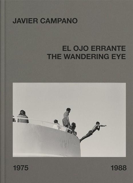 EL OJO ERRANTE / THE WANDERING EYE | 9788418934216 | CAMPANO, JAVIER | Galatea Llibres | Llibreria online de Reus, Tarragona | Comprar llibres en català i castellà online