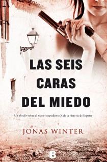 LAS SEIS CARAS DEL MIEDO | 9788466654050 | WINTER, JONAS | Galatea Llibres | Llibreria online de Reus, Tarragona | Comprar llibres en català i castellà online