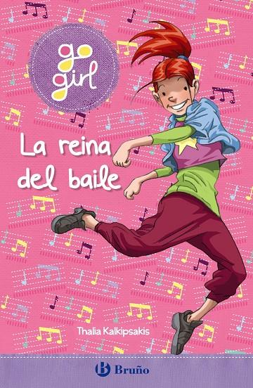 GO GIRL - LA REINA DEL BAILE | 9788469663233 | KALKIPSAKIS, THALIA | Galatea Llibres | Llibreria online de Reus, Tarragona | Comprar llibres en català i castellà online