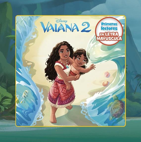 VAIANA 2. PRIMEROS LECTORES EN LETRA MAYÚSCULA | 9788410029422 | Galatea Llibres | Llibreria online de Reus, Tarragona | Comprar llibres en català i castellà online