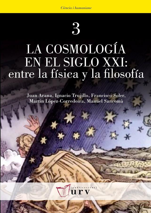 LA COSMOLOGÍA EN EL SIGLO XXI: ENTRE LA FÍSICA Y LA FILOSOFÍA | 9788484241683 | VV.AA | Galatea Llibres | Librería online de Reus, Tarragona | Comprar libros en catalán y castellano online