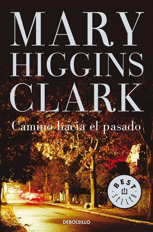 CAMINO HACIA EL PASADO | 9788497597203 | HIGGINS CLARK, MARY | Galatea Llibres | Llibreria online de Reus, Tarragona | Comprar llibres en català i castellà online