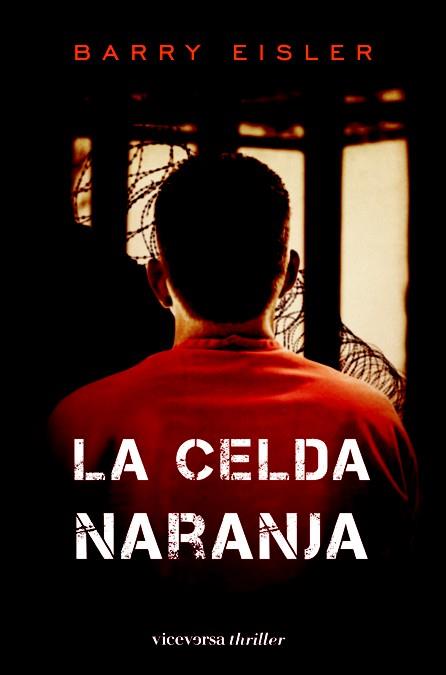 CELDA NARANJA | 9788492819607 | EISLER, BARRY | Galatea Llibres | Llibreria online de Reus, Tarragona | Comprar llibres en català i castellà online