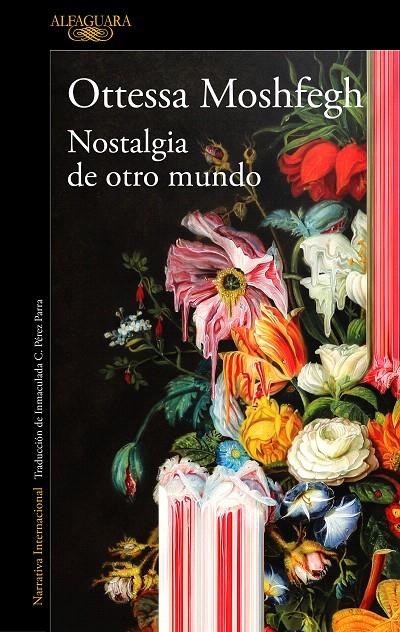 NOSTALGIA DE OTRO MUNDO | 9788420439334 | MOSHFEGH, OTTESSA | Galatea Llibres | Librería online de Reus, Tarragona | Comprar libros en catalán y castellano online