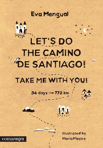LET'S DO THE CAMINO DE SANTIAGO! TAKE ME WITH YOU! | 9788416033225 | MENGUAL ALEXANDRI, EVA | Galatea Llibres | Llibreria online de Reus, Tarragona | Comprar llibres en català i castellà online