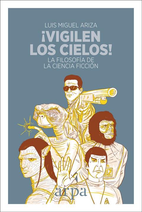 VIGILEN LOS CIELOS | 9788416601721 | ARIZA, LUIS MIGUEL | Galatea Llibres | Librería online de Reus, Tarragona | Comprar libros en catalán y castellano online